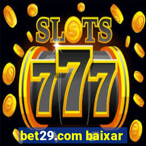 bet29.com baixar